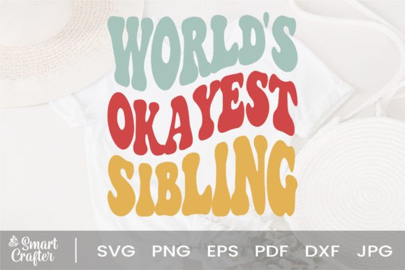 Download World's Okayest Sibling Svg Wavy Design - Wavy Collection