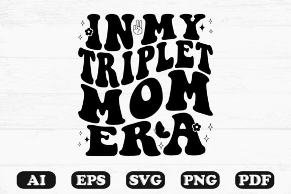 Download In My Triplet Mom Era Retro Wavy Svg - Wavy Collection