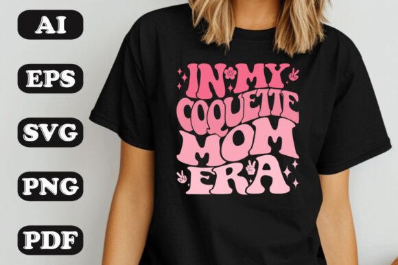 Download In My Coquette Mom Era Groovy Retro Wavy - Wavy Collection