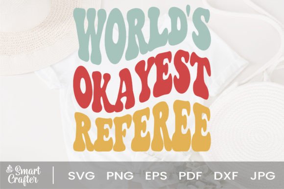 Download World's Okayest Referee Svg Wavy Design - Wavy Collection