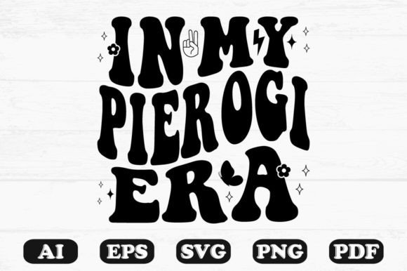 Download In My Pierogi Era Retro Wavy Svg T-shirt - Wavy Collection