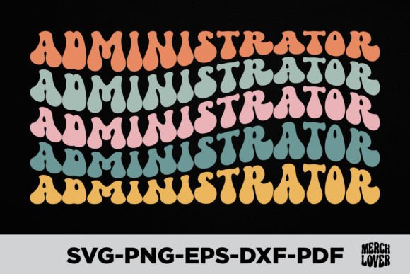 Download Groovy Retro Wavy Administrator T-Shirt - Wavy Collection