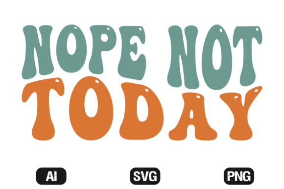 Download Nope Not Today MOM Life SVG Wavy T-shirt - Wavy Collection