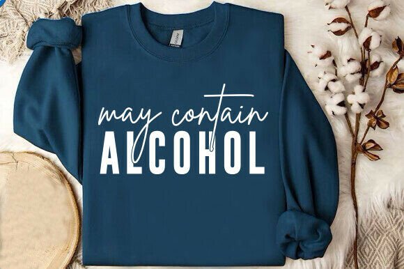 Download May Contain Alcohol SVG, Drinking Shirt - Alcohol svg Collection
