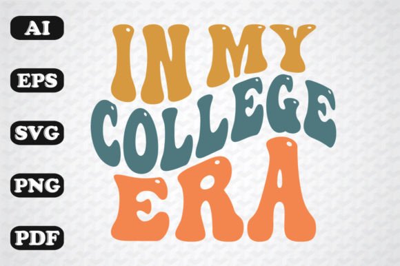 Download In My College Era Retro Wavy Svg - Wavy Collection